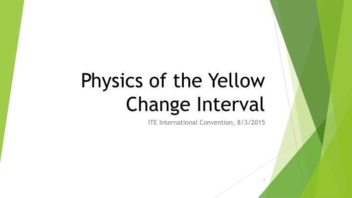 physics of the yellow change interval