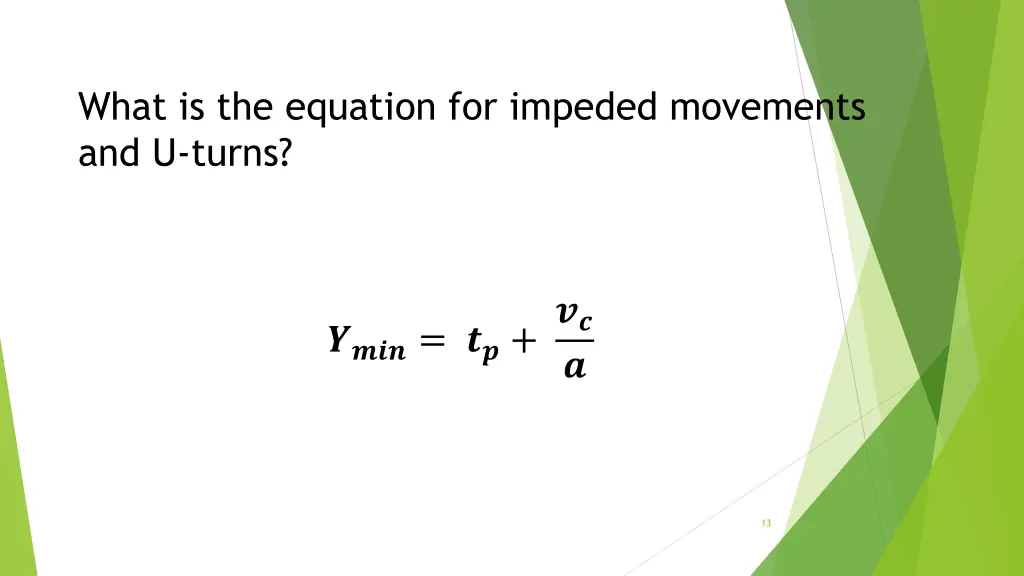 what is the equation for impeded movements