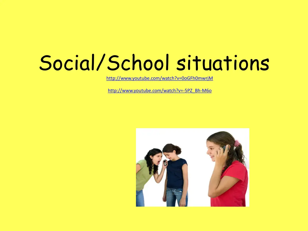 social school situations http www youtube