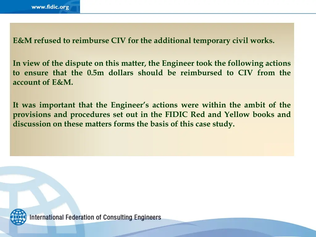 e m refused to reimburse civ for the additional