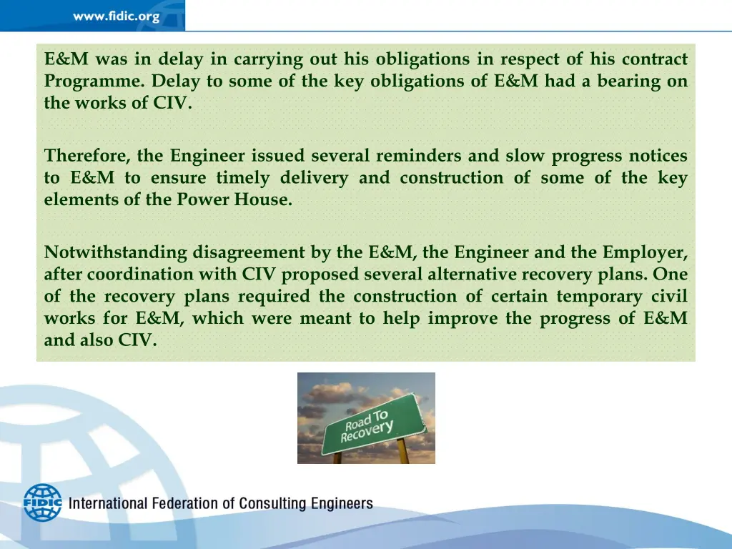 e m was in delay in carrying out his obligations