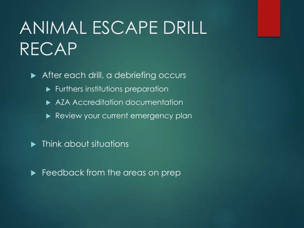 animal escape drill recap