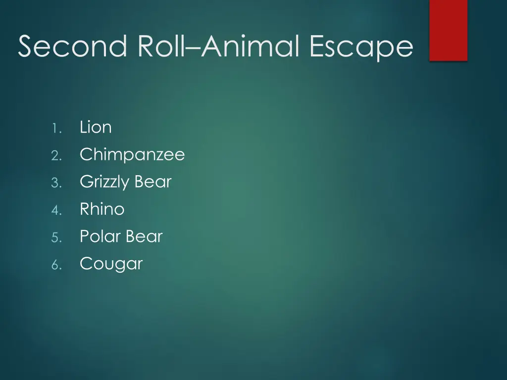 second roll animal escape