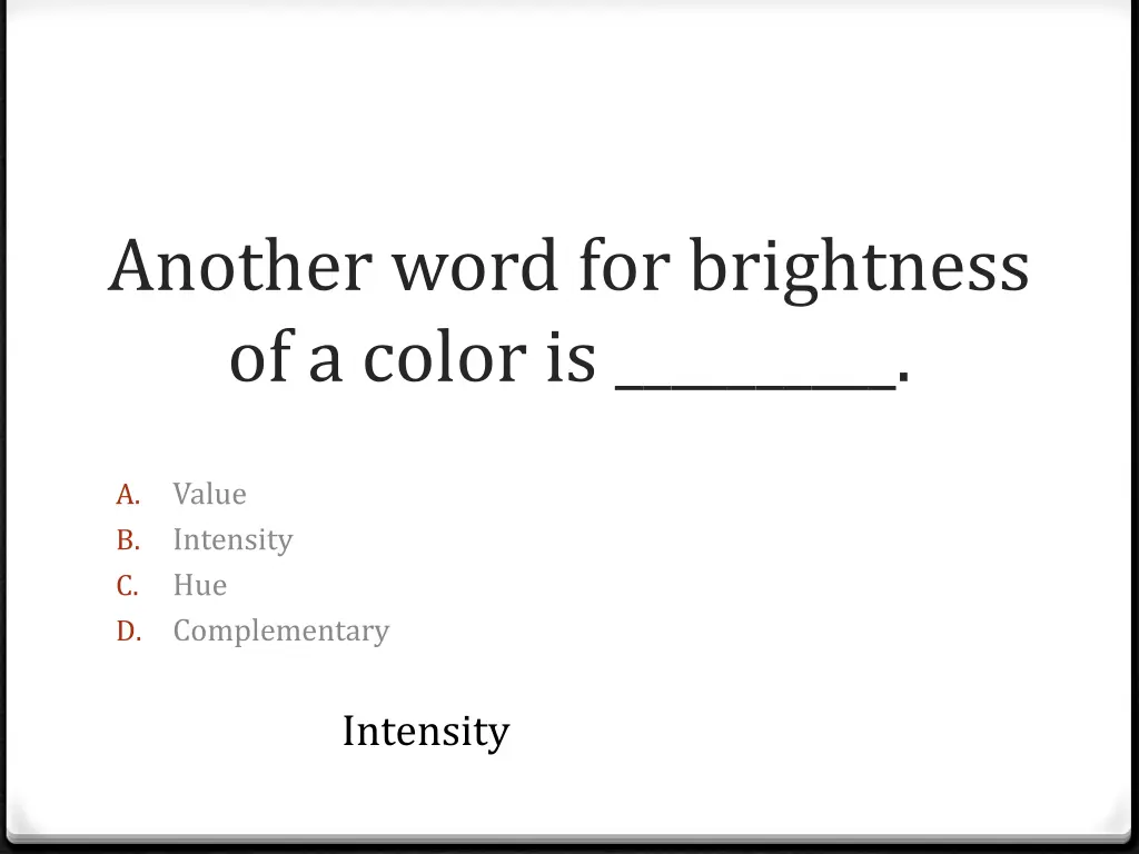 another word for brightness of a color is