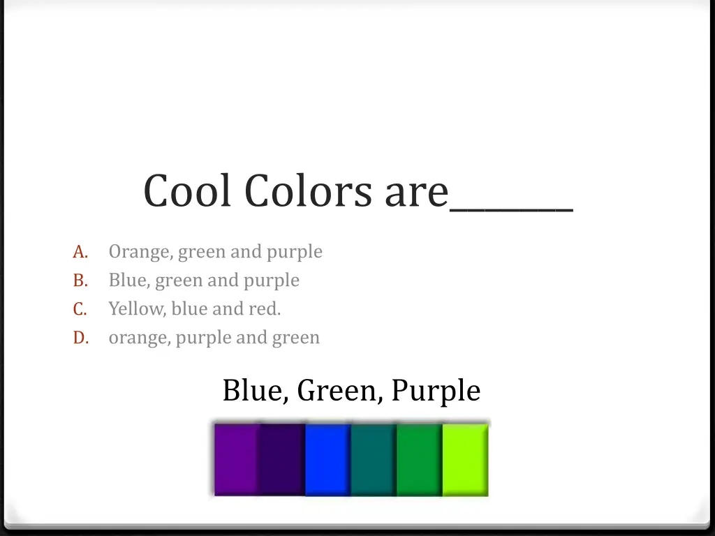 cool colors are