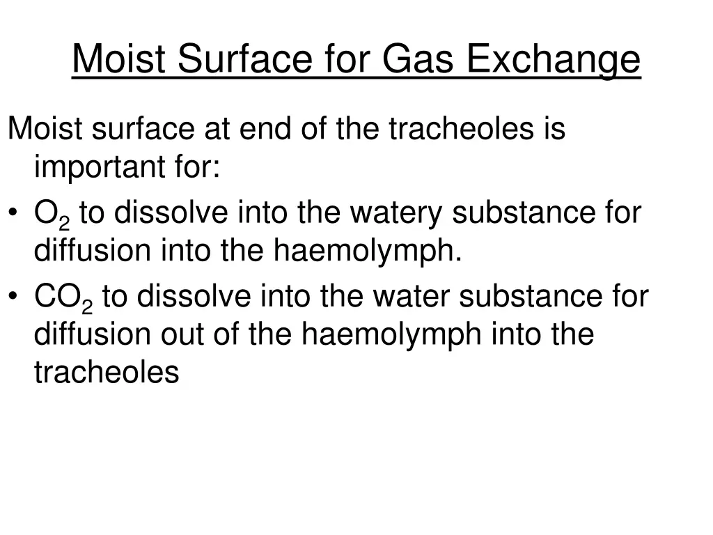 moist surface for gas exchange