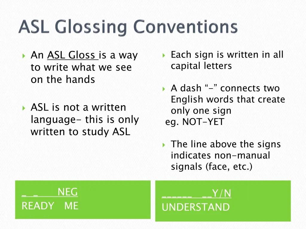 an asl gloss is a way to write what