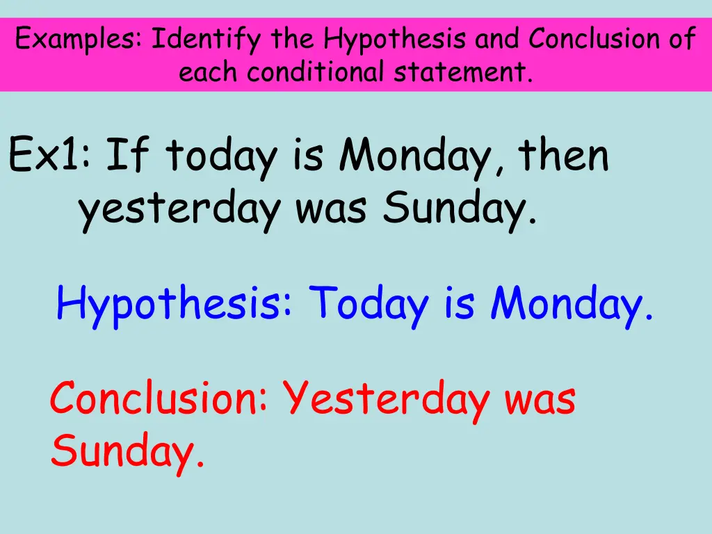 examples identify the hypothesis and conclusion