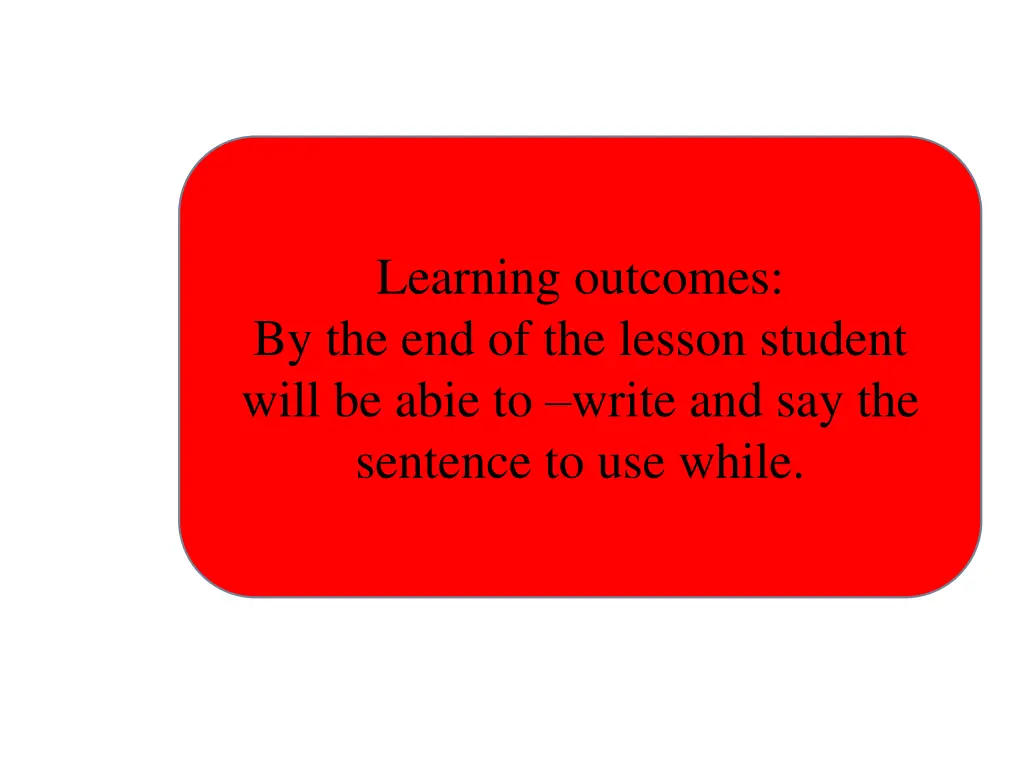 learning outcomes by the end of the lesson