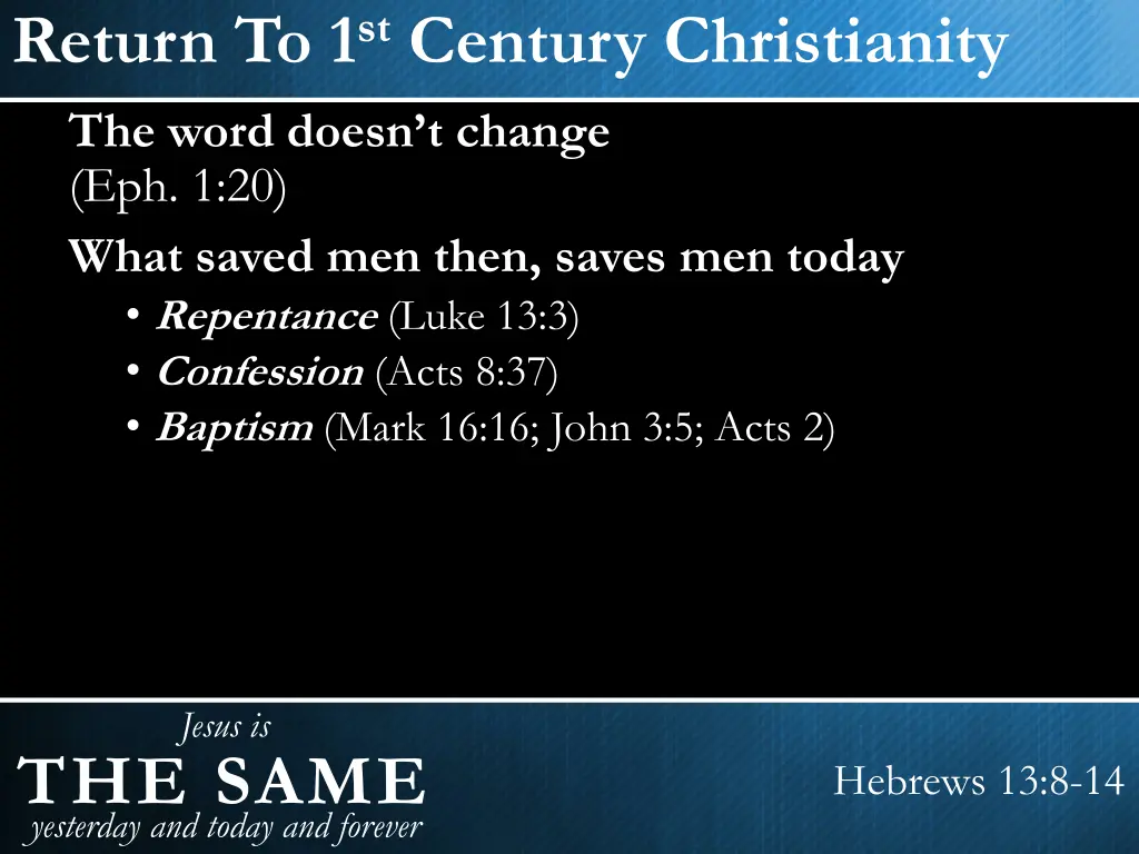 return to 1 st century christianity the word