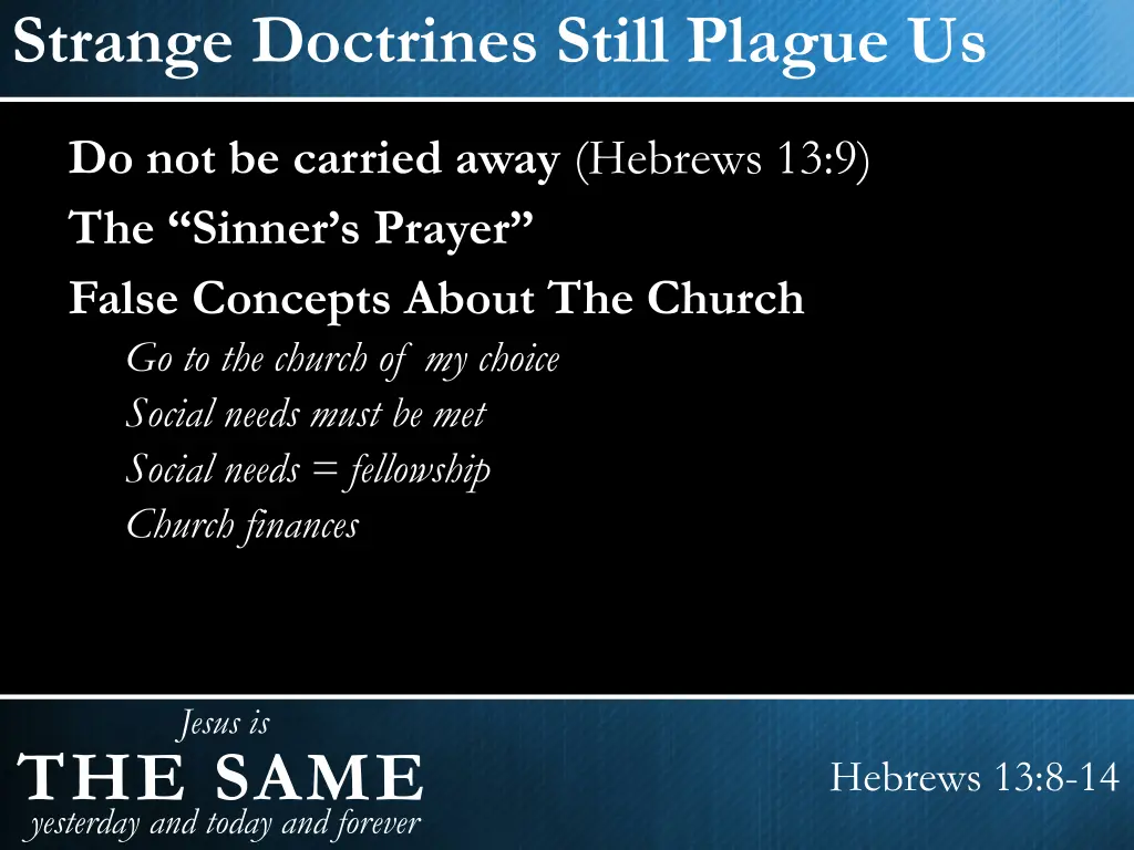 strange doctrines still plague us 1