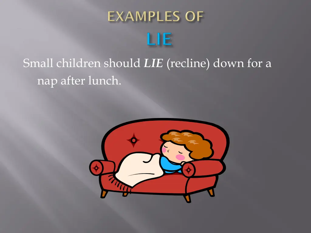 small children should lie recline down