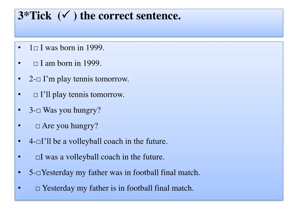 3 tick the correct sentence