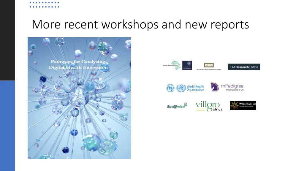 more recent workshops and new reports