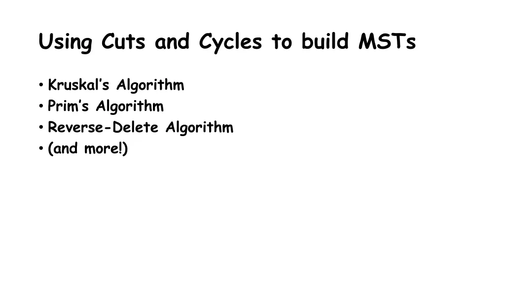 using cuts and cycles to build msts