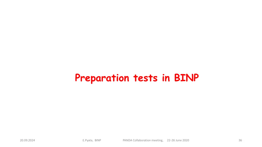 preparation tests in binp