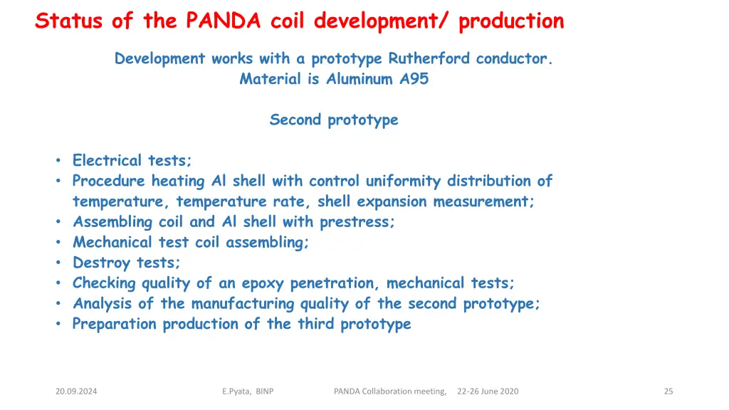 status of the panda coil development production