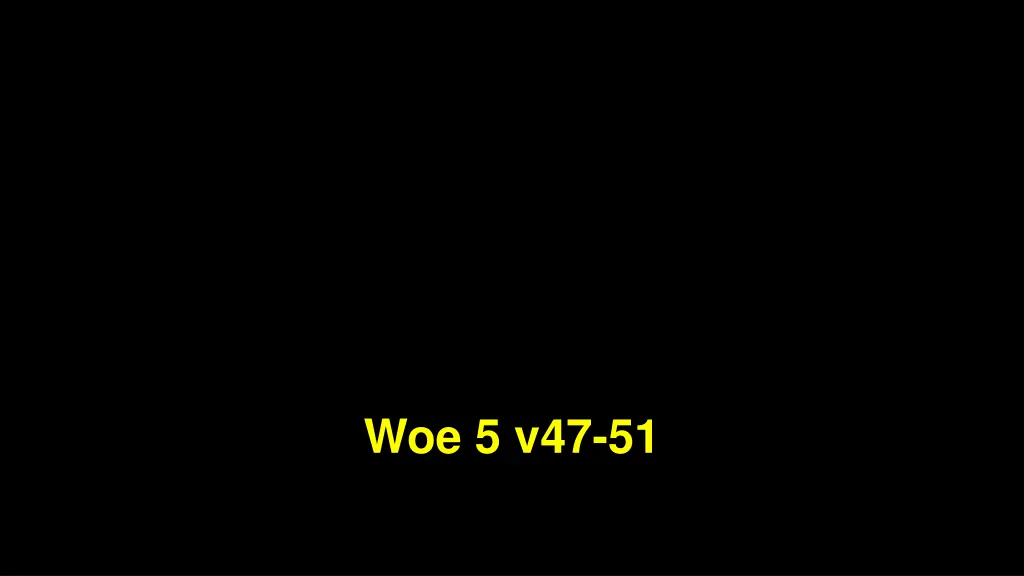 woe 5 v47 51