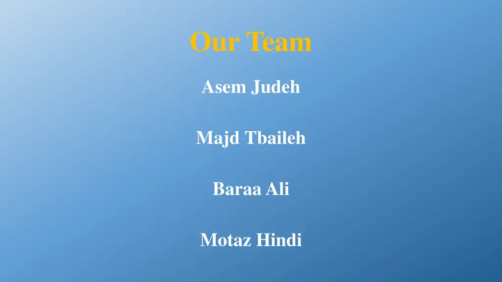 our team