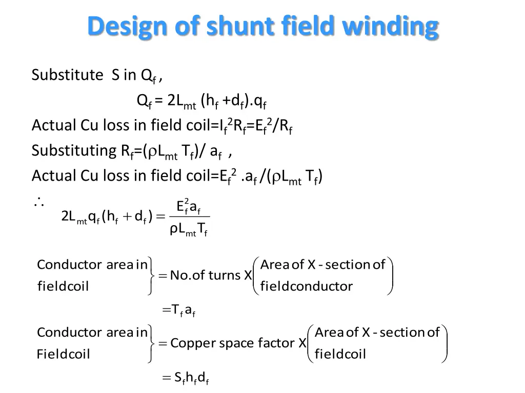 design of shunt field winding 7