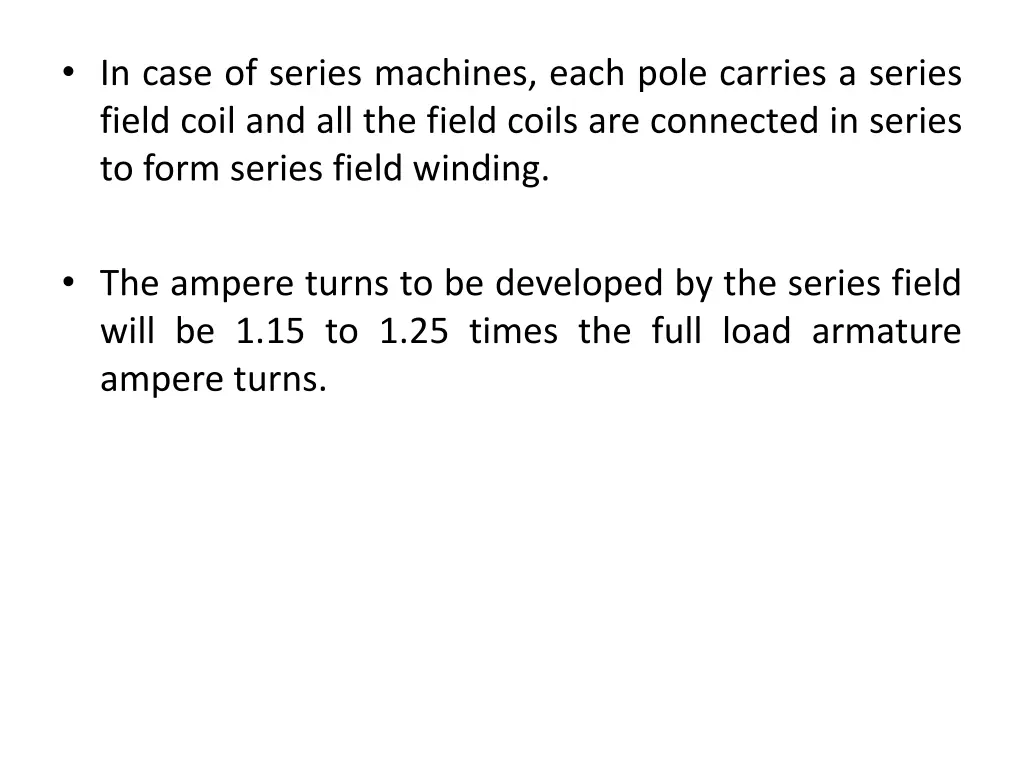 in case of series machines each pole carries