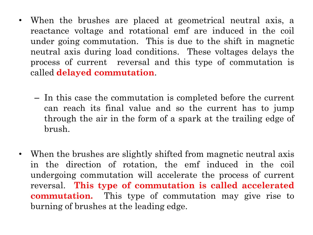 when the brushes are placed at geometrical