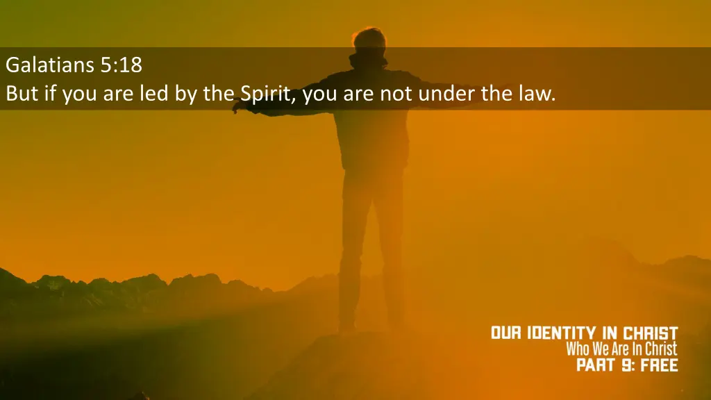 galatians 5 18 but if you are led by the spirit