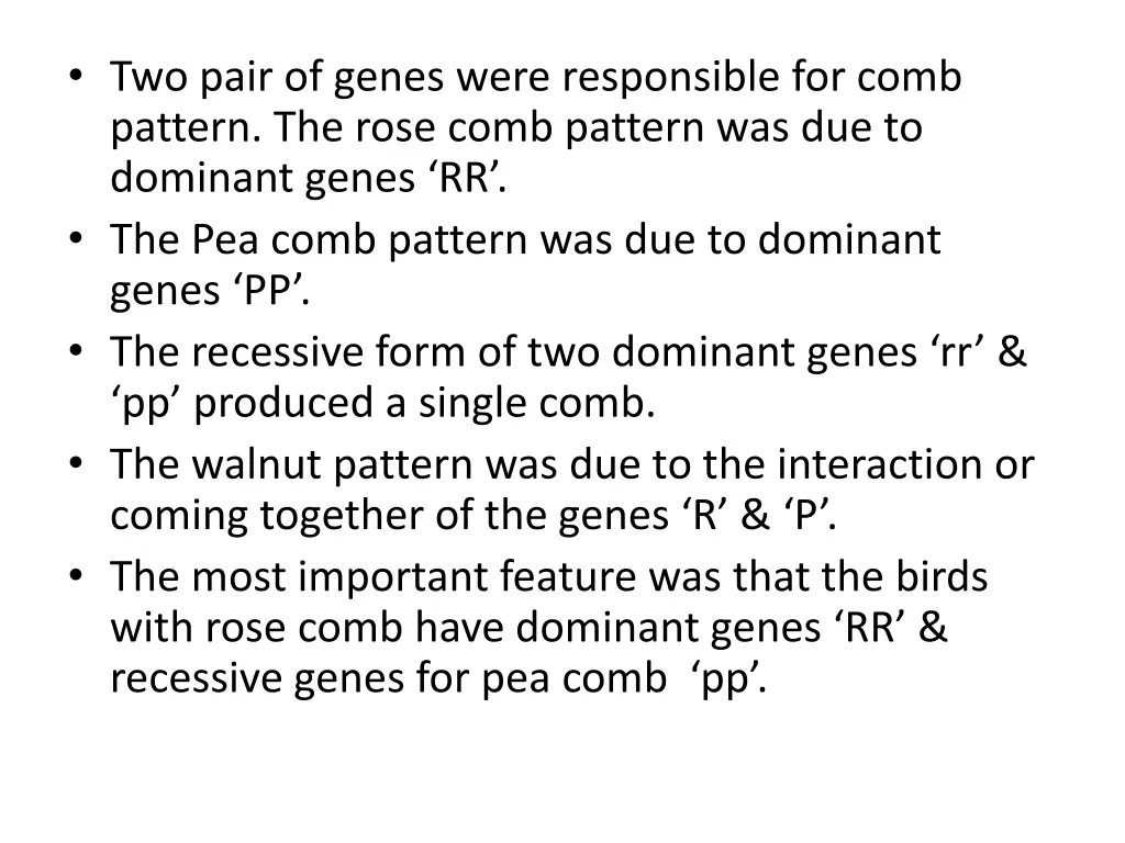 two pair of genes were responsible for comb