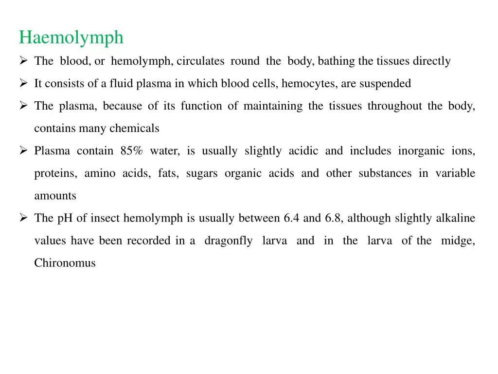 haemolymph the blood or hemolymph circulates