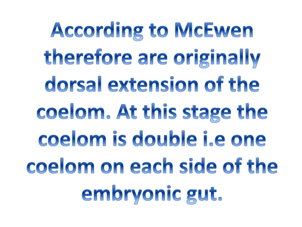 according to mcewen therefore are originally