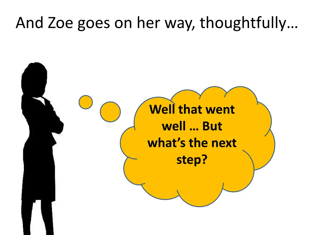 and zoe goes on her way thoughtfully