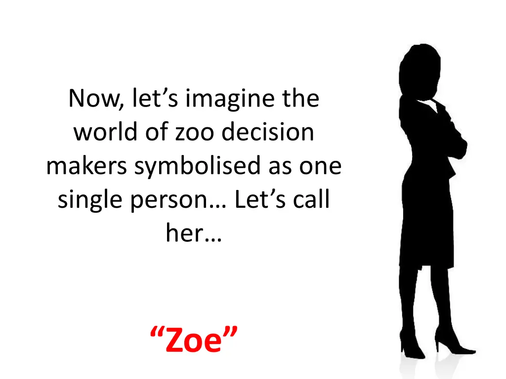 now let s imagine the world of zoo decision