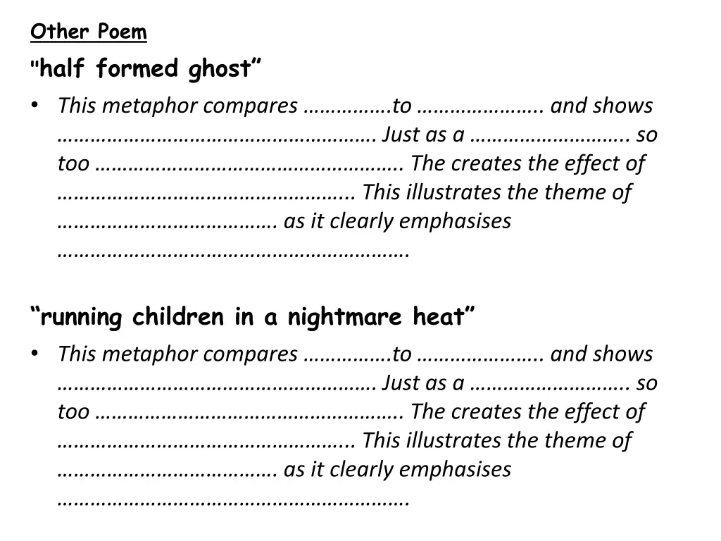 other poem half formed ghost this metaphor