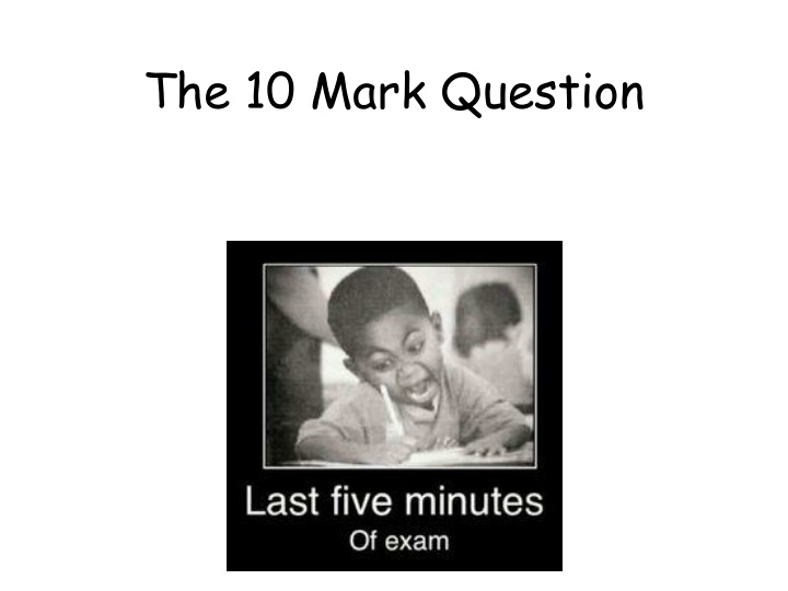 the 10 mark question