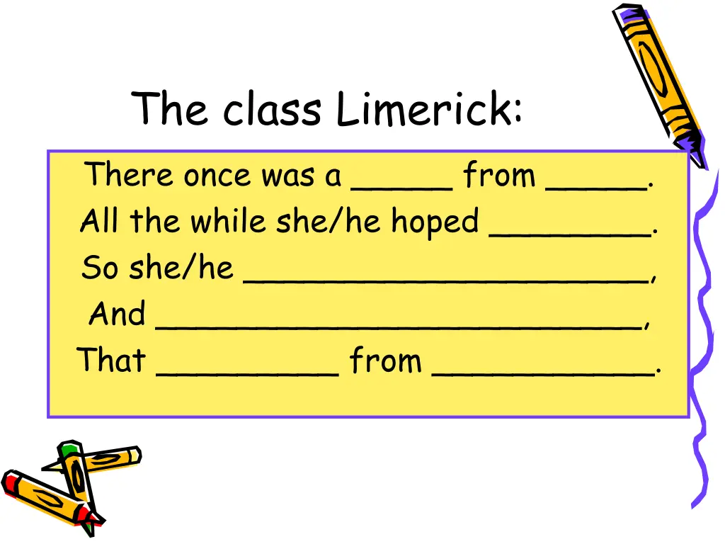 the class limerick there once was a from