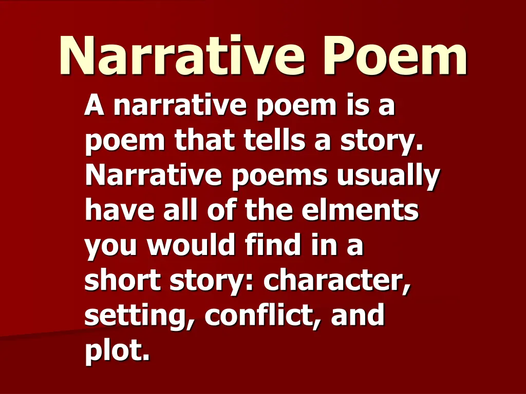 narrative poem a narrative poem is a poem that