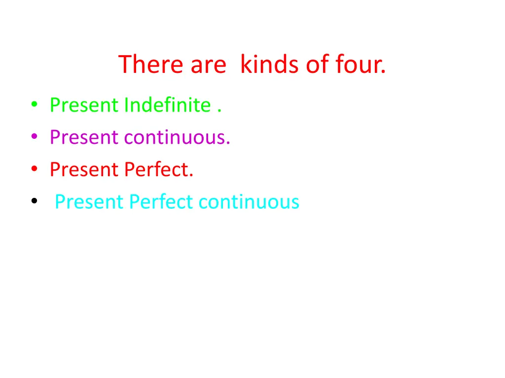 there are kinds of four 1