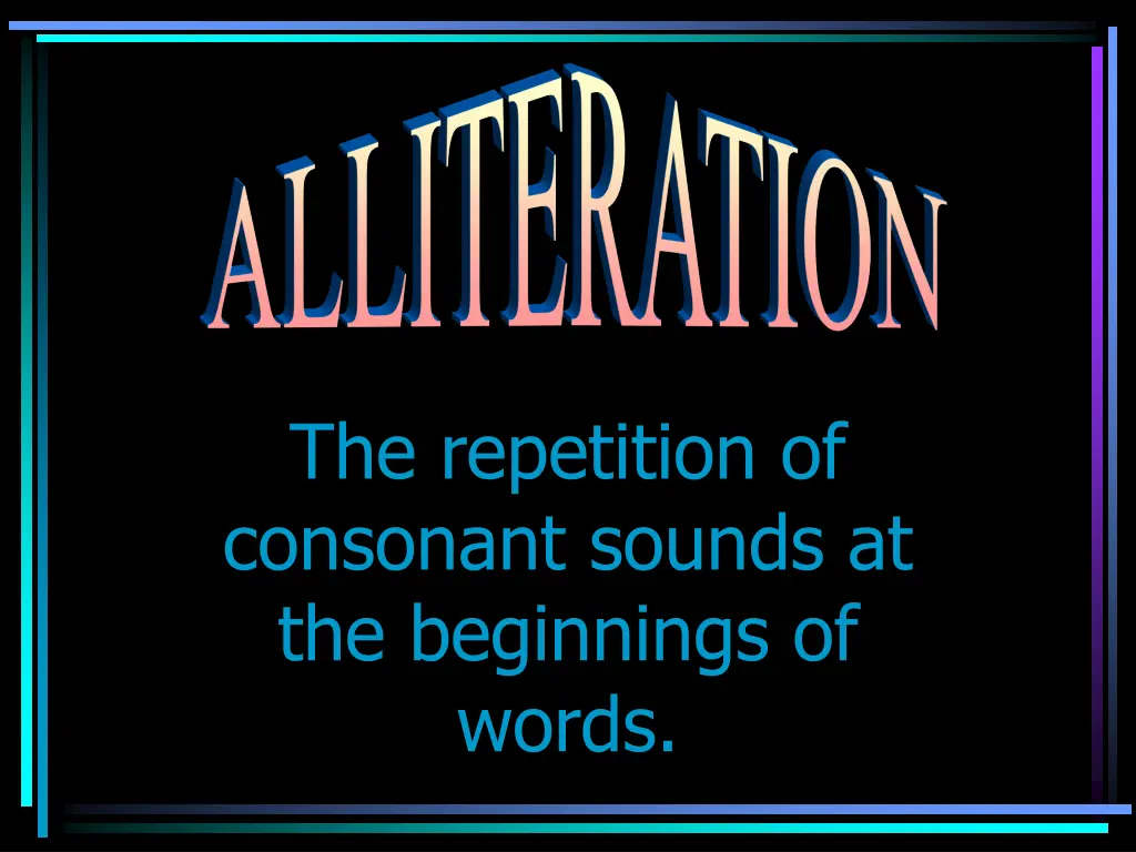 the repetition of consonant sounds