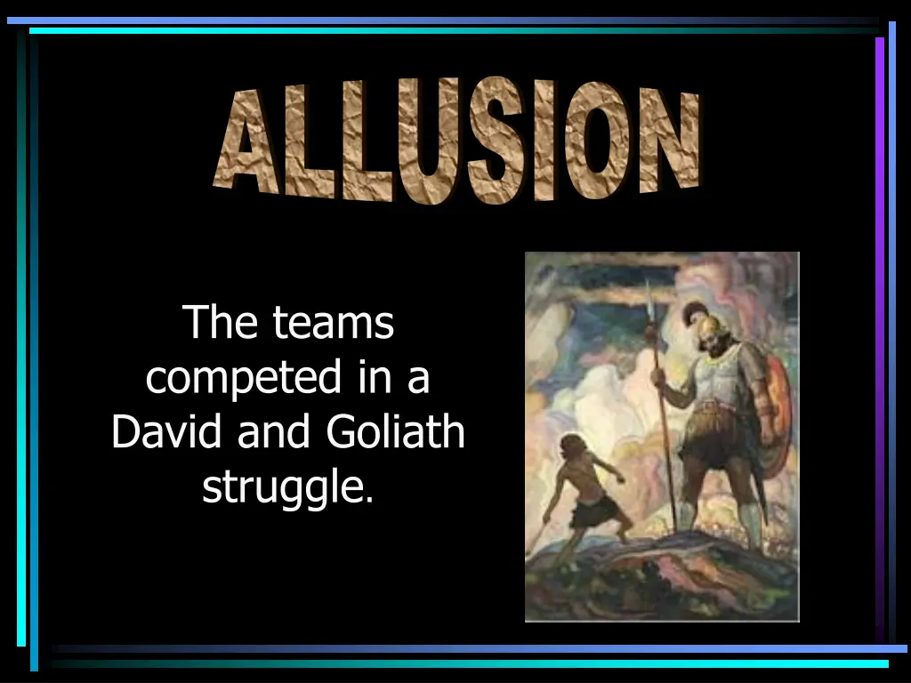 the teams competed in a david and goliath struggle