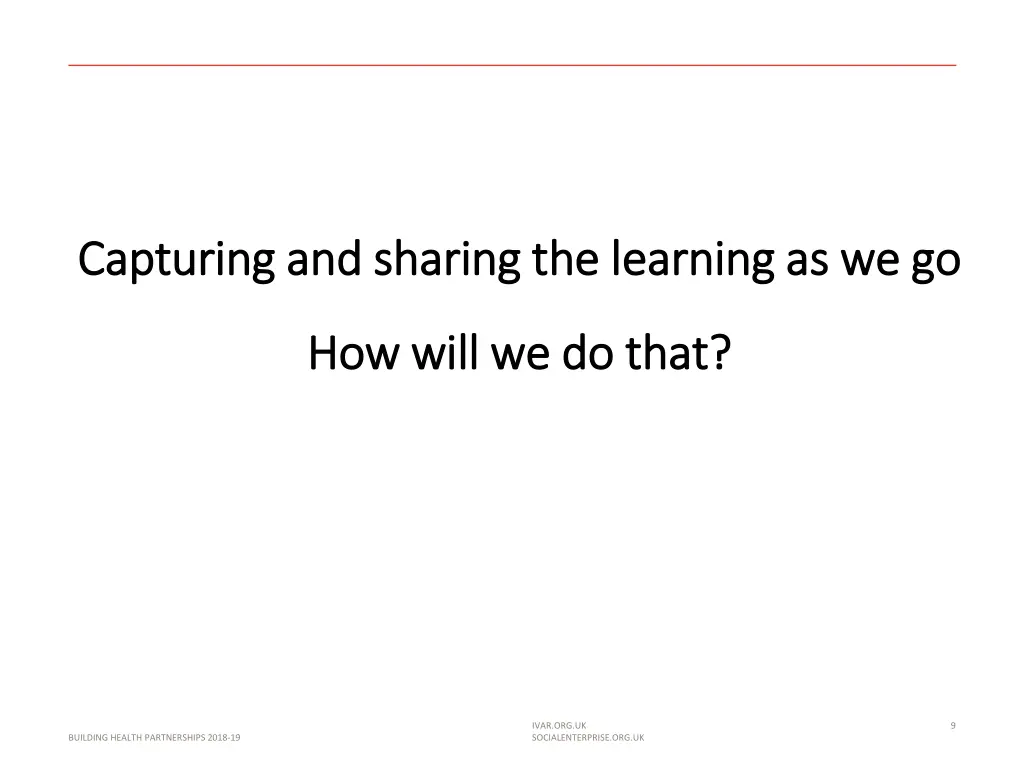 capturing and sharing the learning