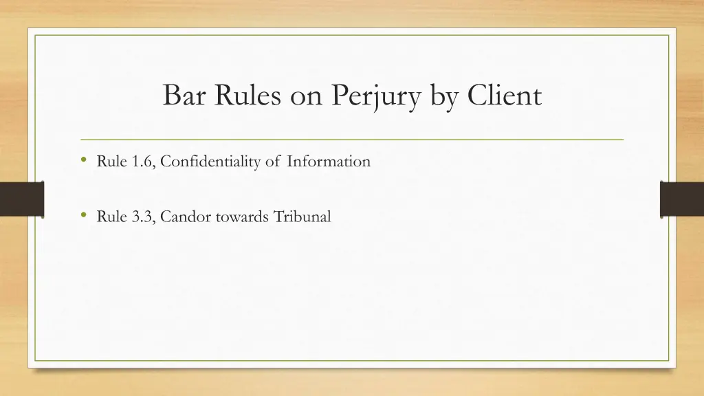 bar rules on perjury by client