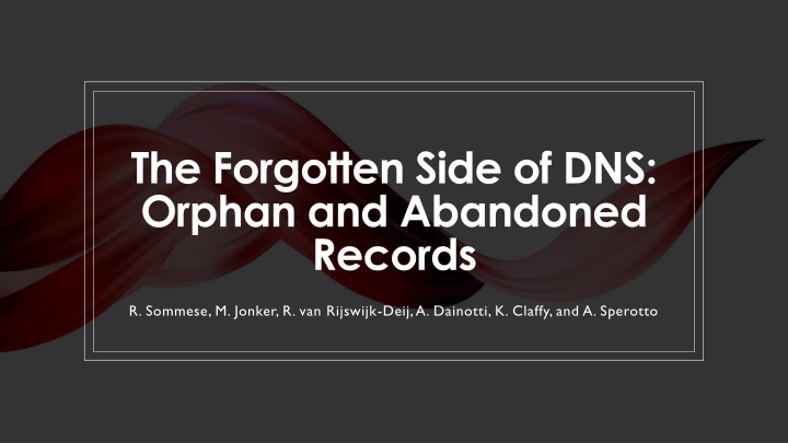 the forgotten side of dns orphan and abandoned