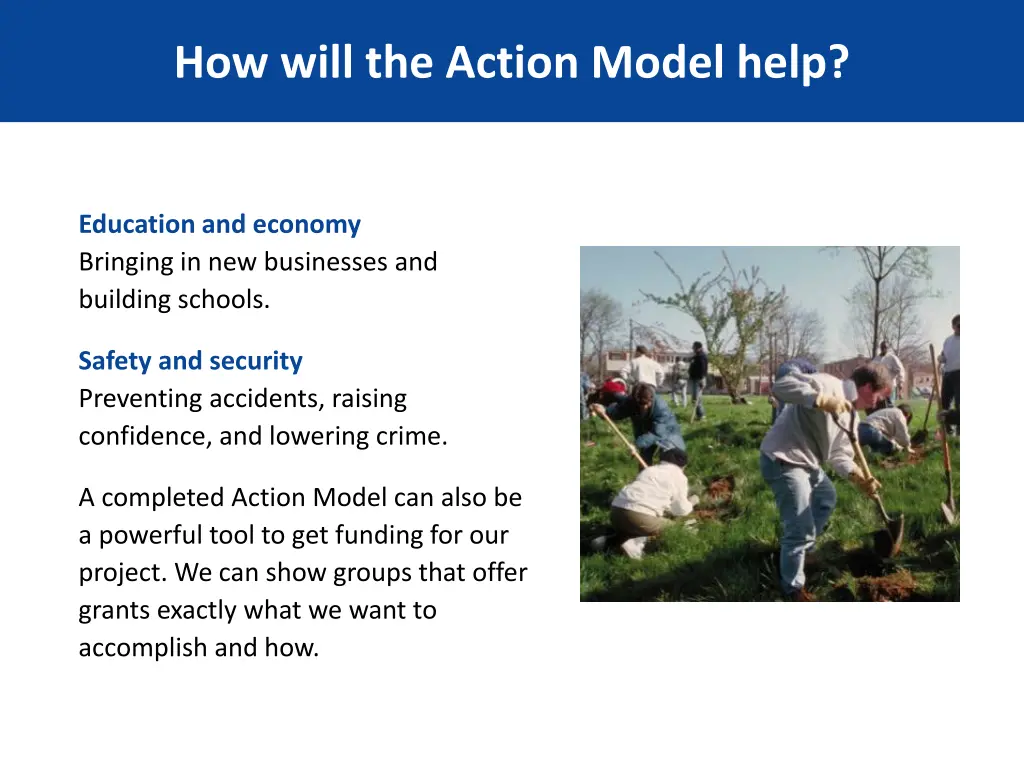 how will the action model help 1