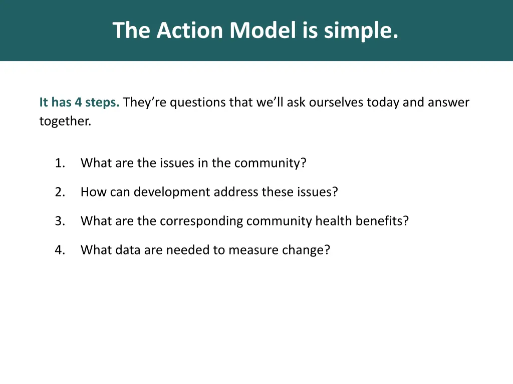 the action model is simple