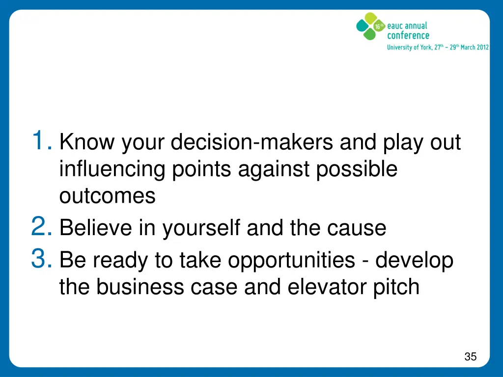 1 know your decision makers and play