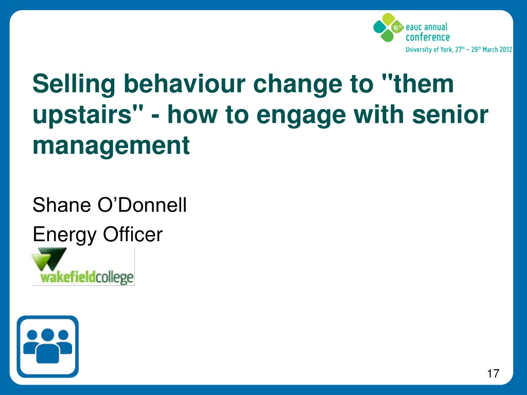 selling behaviour change to them upstairs