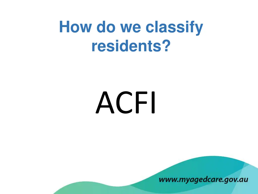 how do we classify residents