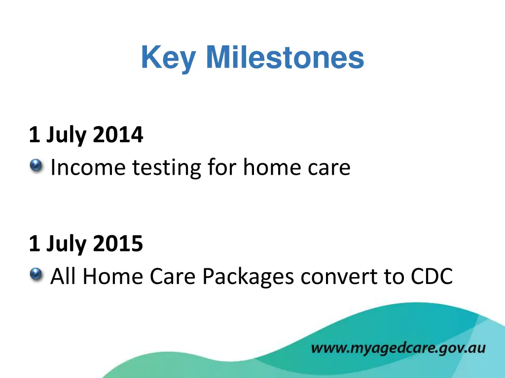 key milestones