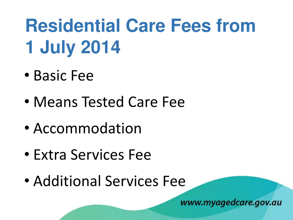 residential care fees from 1 july 2014