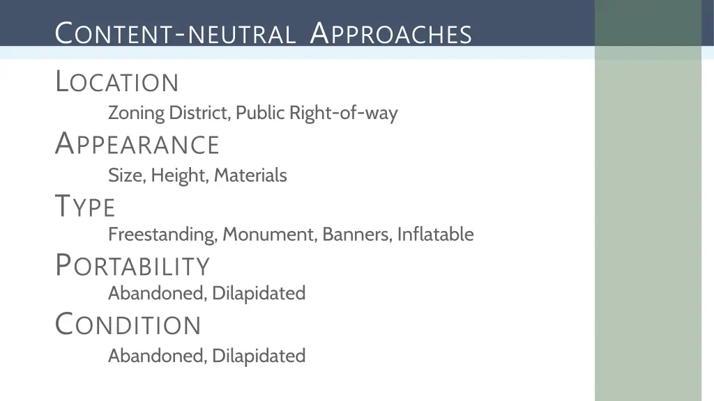 c ontent neutral a pproaches l ocation zoning